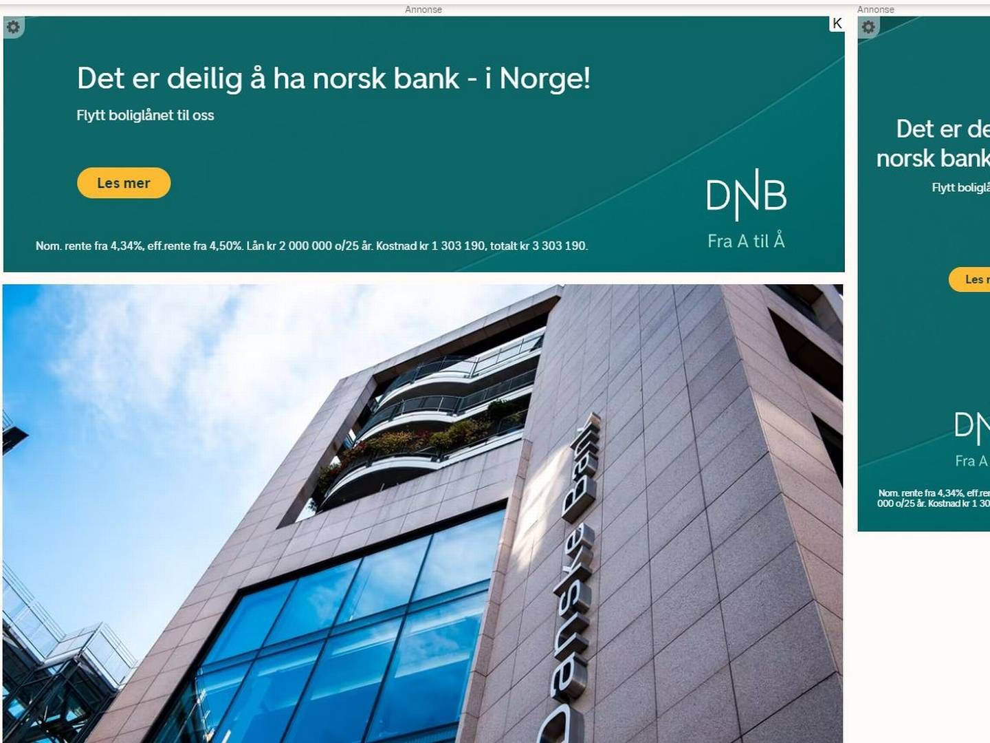 Disse annonsene dukket onsdag opp i nyhetsartikler om at Danske Bank avvikler sin personmarkedsgren i Norge. Danske Bank er den tredje største personmarkedsbanken i Norge, målt i utlånsvolum. | Foto: Skjermbilde E24.