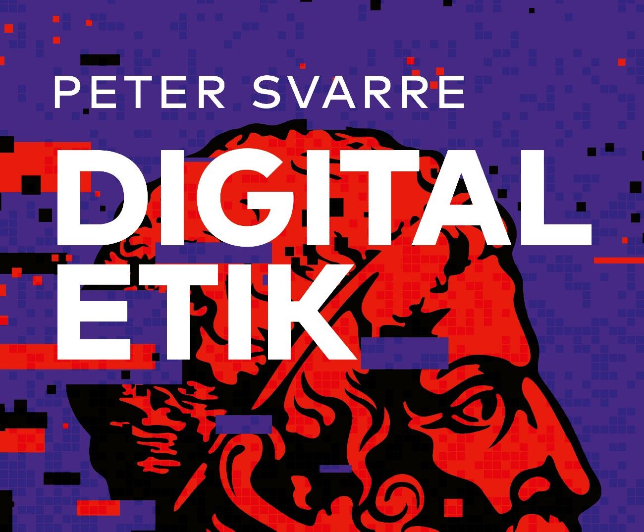 Anmeldelse af Peter Svarres Digital Etik. Er den værd at læse?